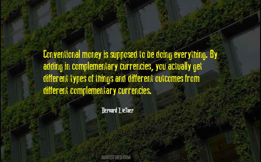 Is Money Everything Quotes #342956