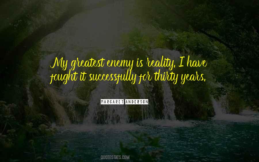 Is My Enemy Quotes #172388