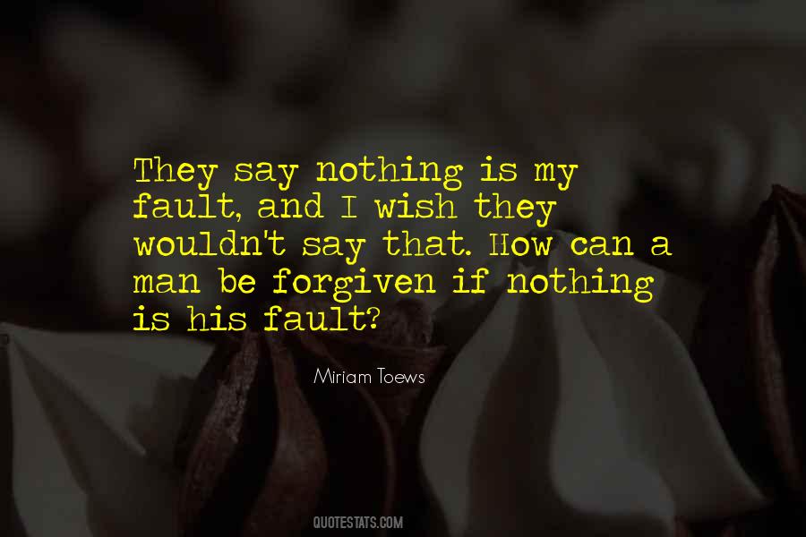 Is My Fault Quotes #500567