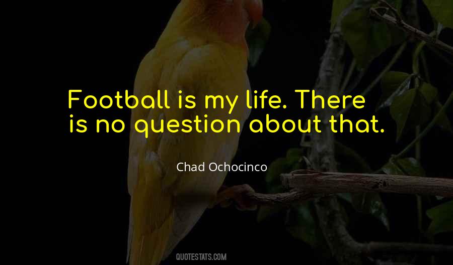 Is My Life Quotes #1058062