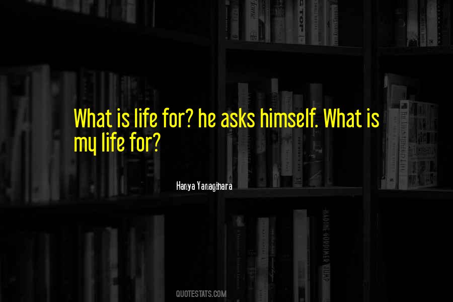 Is My Life Quotes #12934