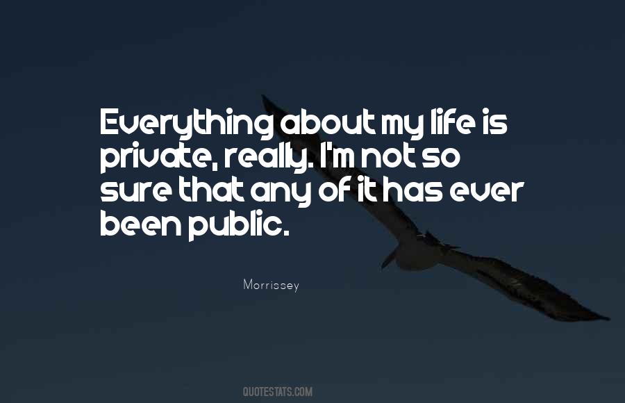 Is My Life Quotes #14965