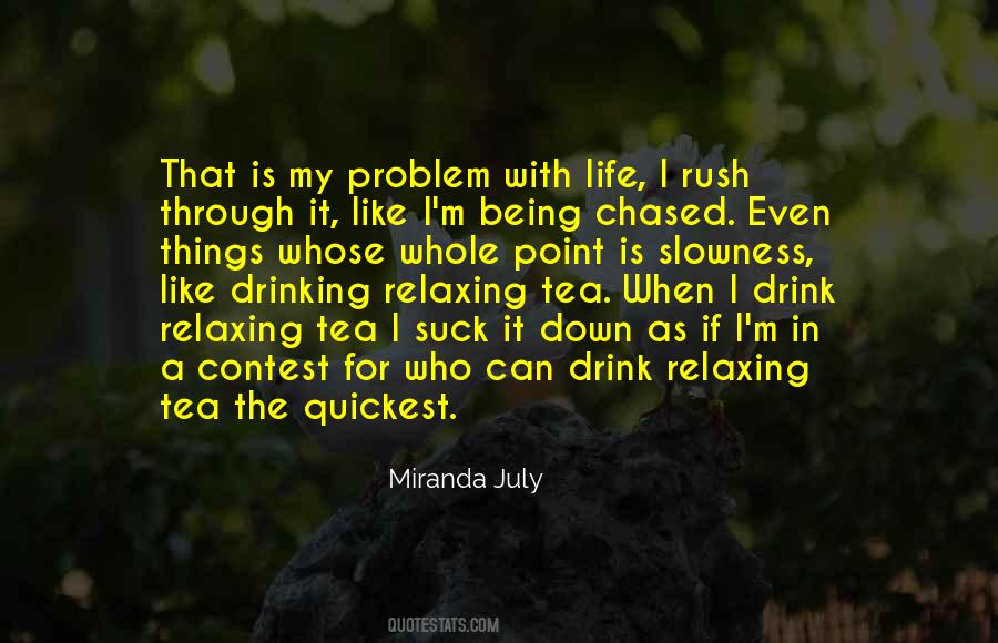 Is My Life Quotes #17764