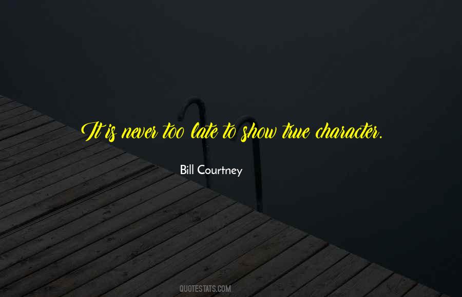 Is Never Too Late Quotes #199912