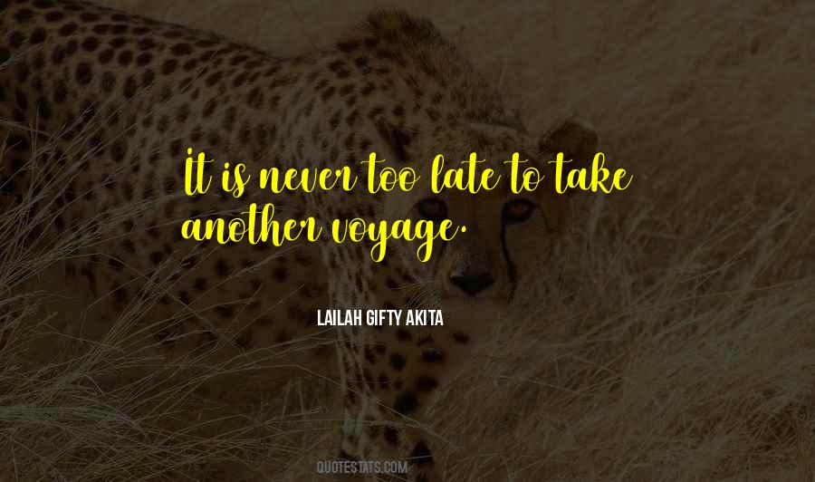 Is Never Too Late Quotes #259938
