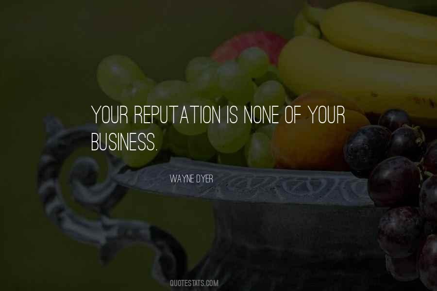 Is None Of Your Business Quotes #1515654