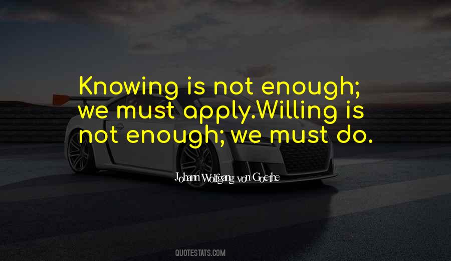 Is Not Enough Quotes #1322394