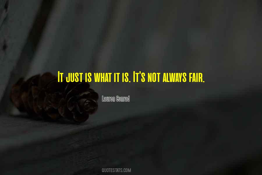 Is Not Fair Quotes #468893