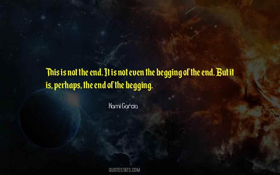Is Not The End Quotes #144866