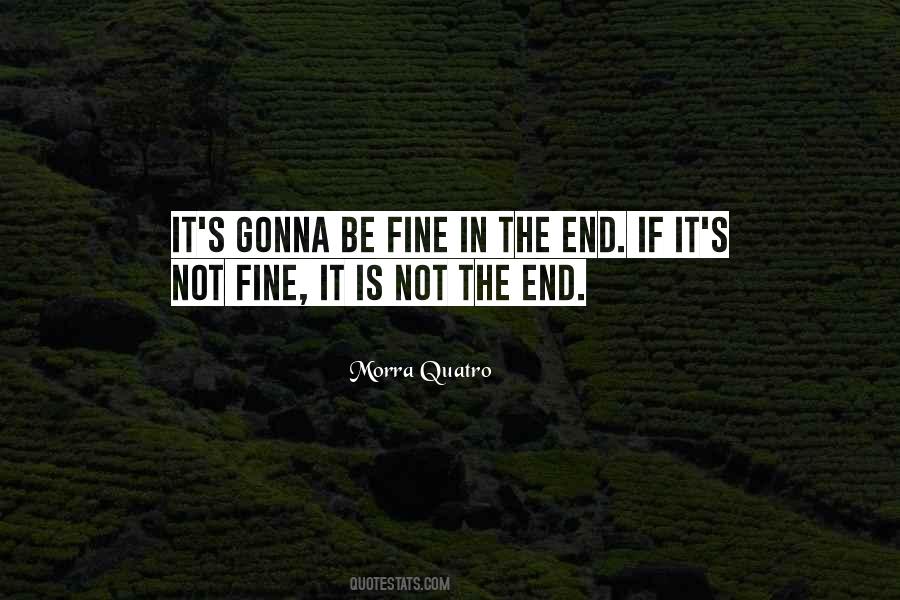 Is Not The End Quotes #267627
