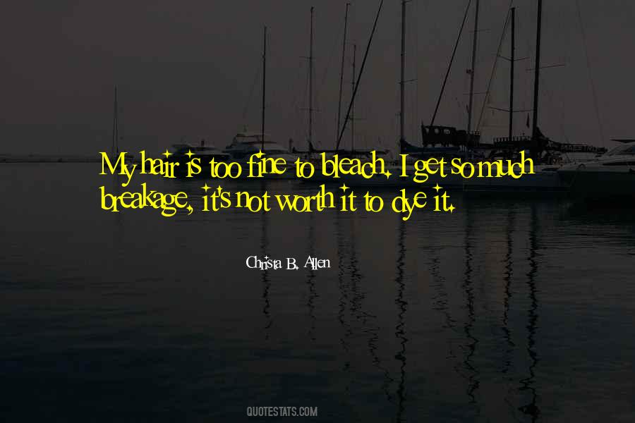 Is Not Worth It Quotes #112145