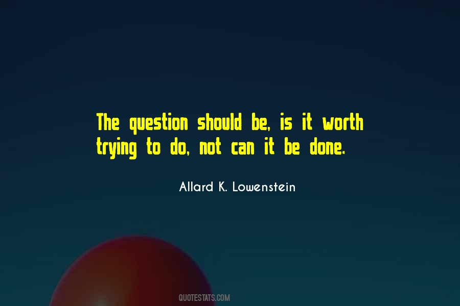 Is Not Worth It Quotes #183065
