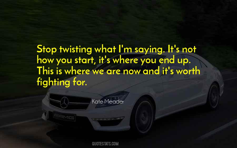 Is Not Worth It Quotes #265145