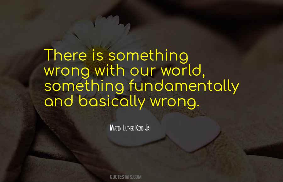 Is Something Wrong Quotes #1788919