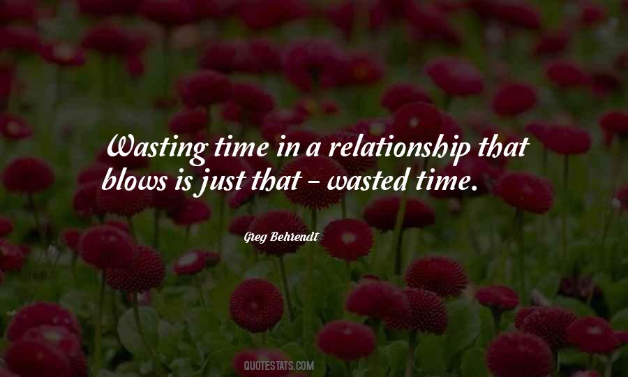 Is Time Wasted Quotes #26546
