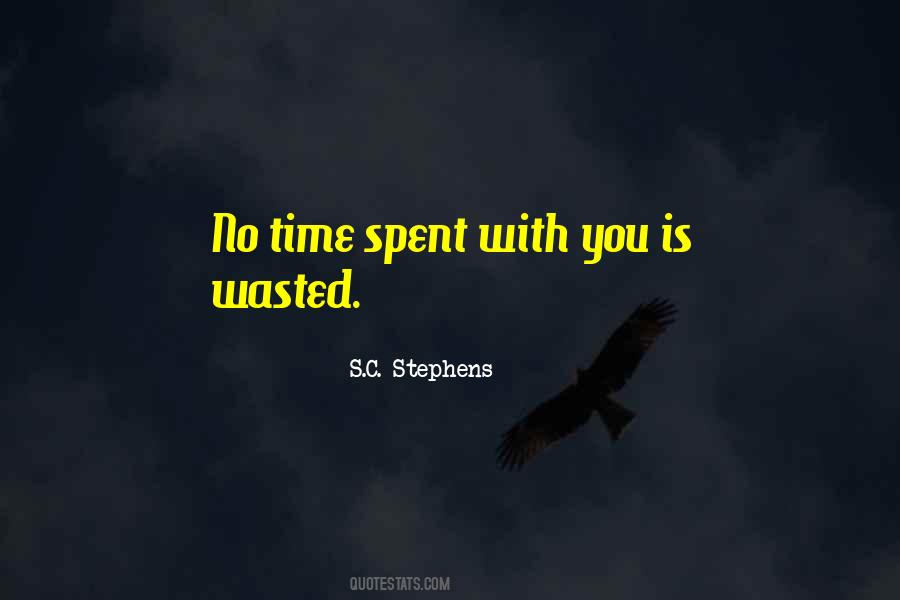 Is Time Wasted Quotes #278197