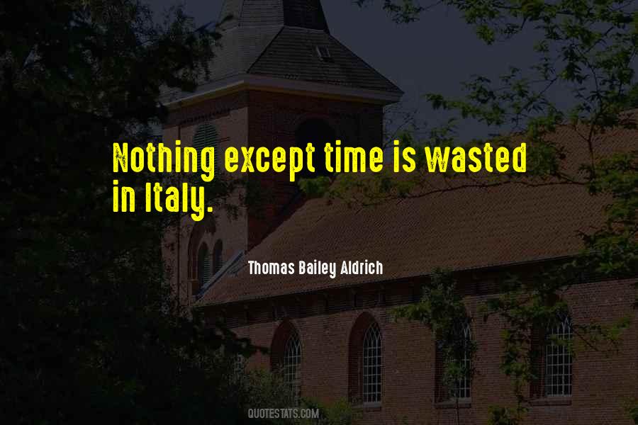 Is Time Wasted Quotes #337021