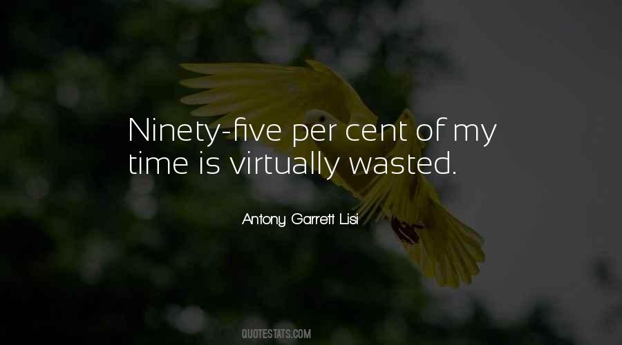 Is Time Wasted Quotes #451058