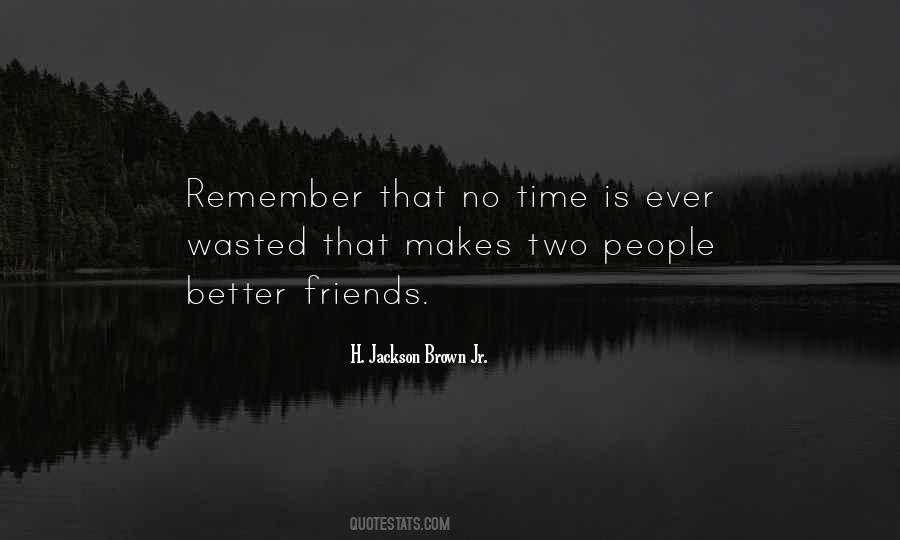 Is Time Wasted Quotes #853928