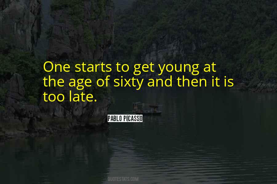 Is Too Late Quotes #1529986