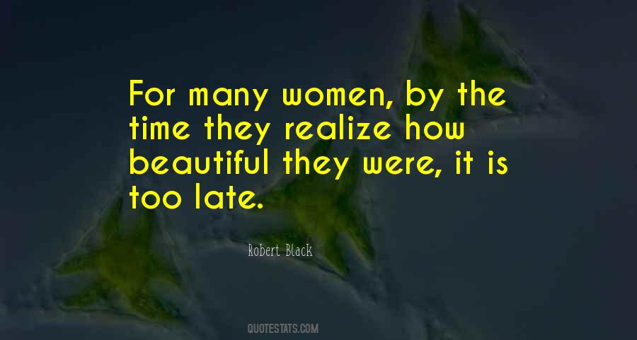 Is Too Late Quotes #1739608