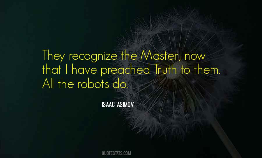 Isaac Asimov Robots Quotes #60009