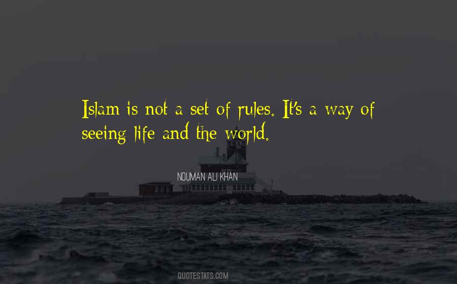 Islam Is A Way Of Life Quotes #1493906