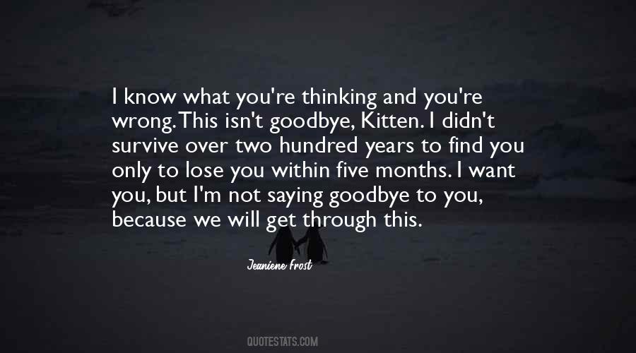 Isn't Goodbye Quotes #1295961