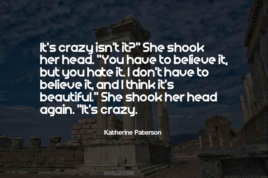 Isn't It Crazy Quotes #1344644