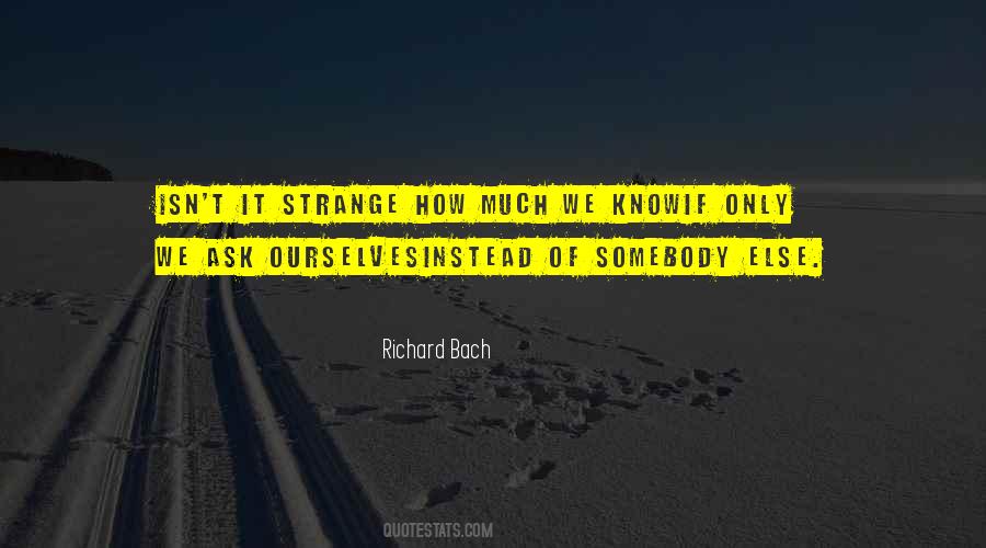 Isn't It Strange Quotes #1142256