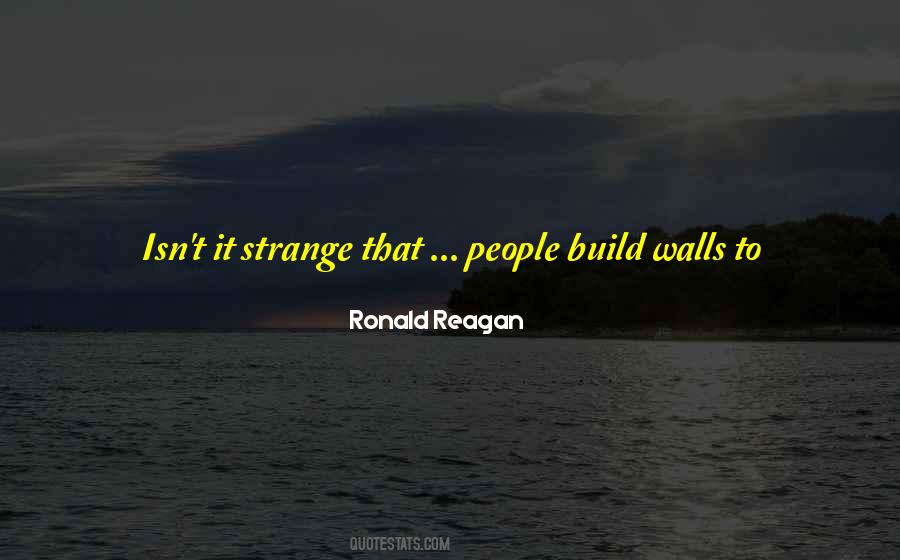 Isn't It Strange Quotes #1399300