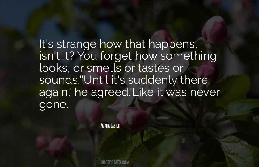 Isn't It Strange Quotes #1414431