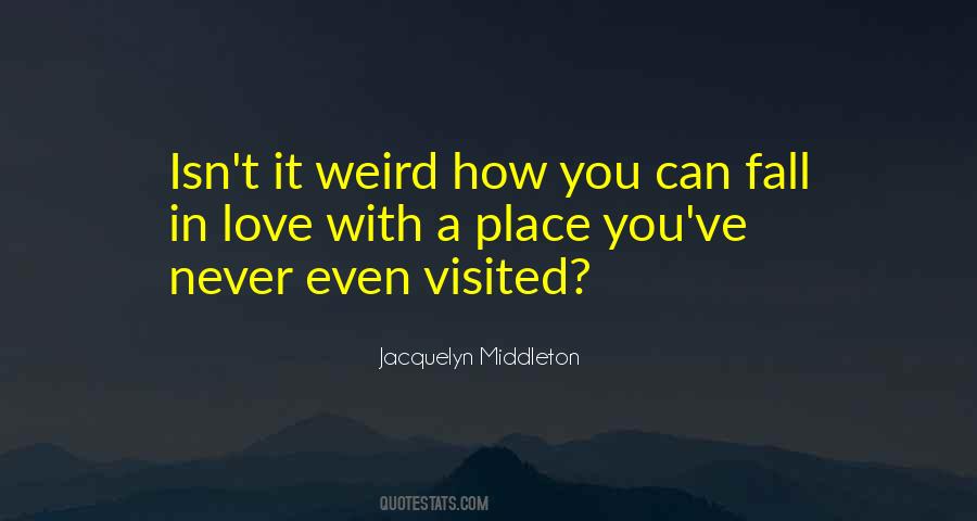 Isn't It Weird Quotes #47877