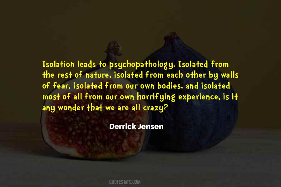 Isolation And Fear Quotes #1420112