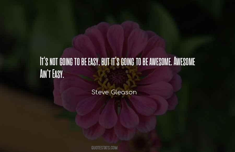 It Ain't Easy Quotes #997228