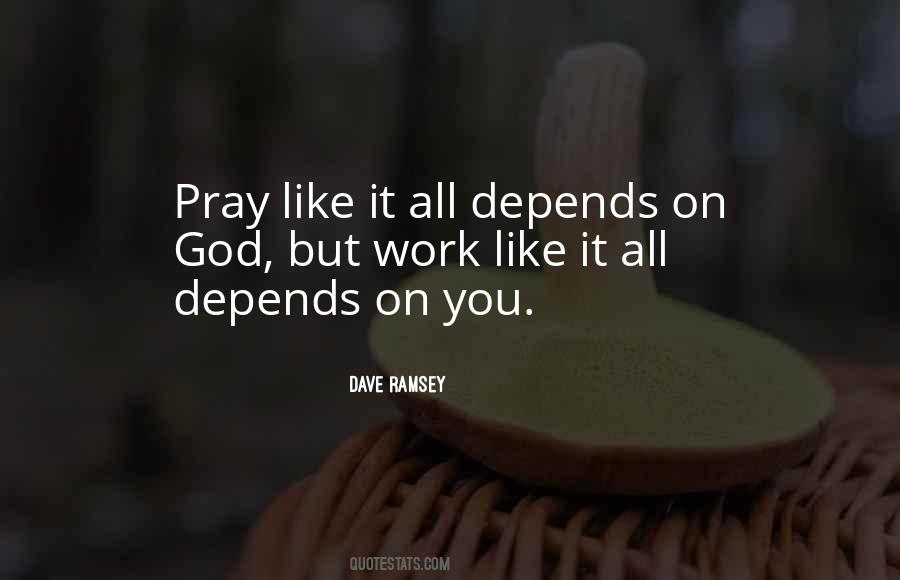 It All Depends Quotes #78050