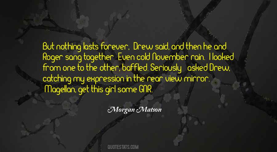 It Can Rain Forever Quotes #1366325