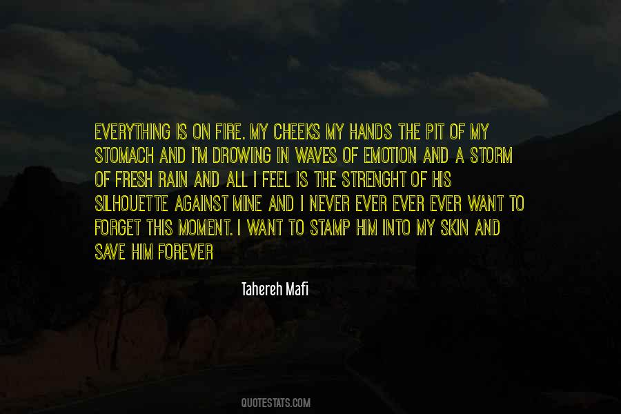 It Can Rain Forever Quotes #167235