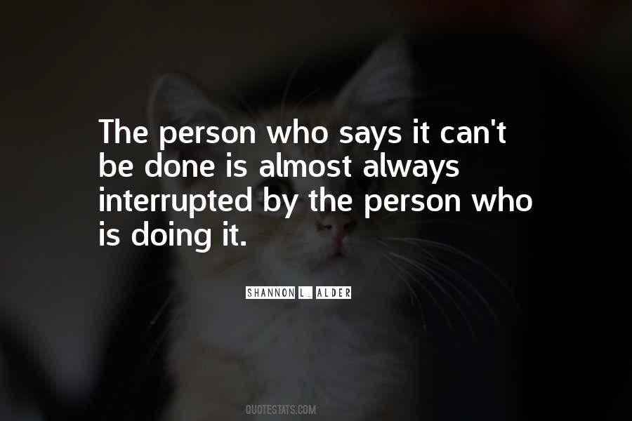 It Can't Be Done Quotes #1083495