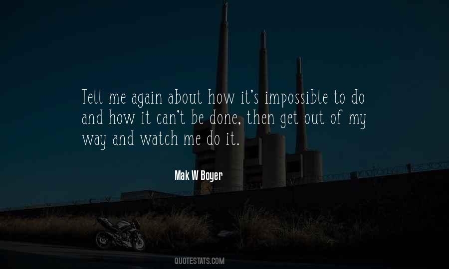 It Can't Be Done Quotes #1513049