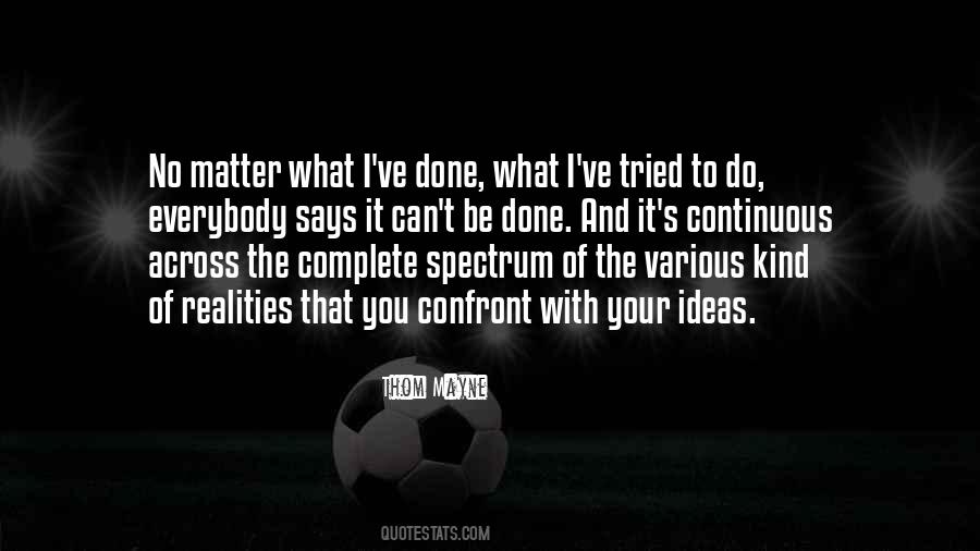 It Can't Be Done Quotes #1689143
