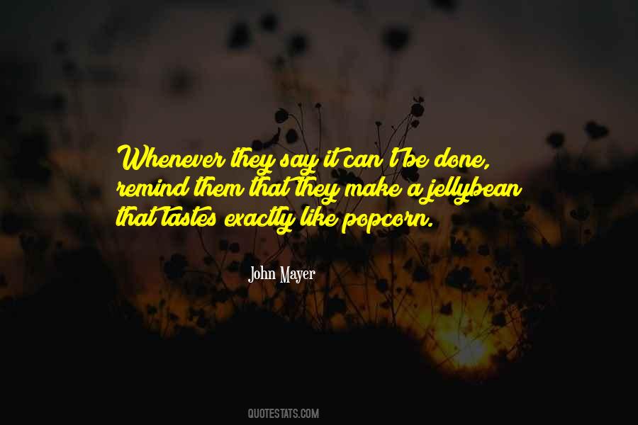 It Can't Be Done Quotes #692168