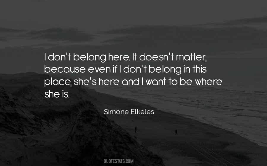 It Doesn't Belong To Me Quotes #229447