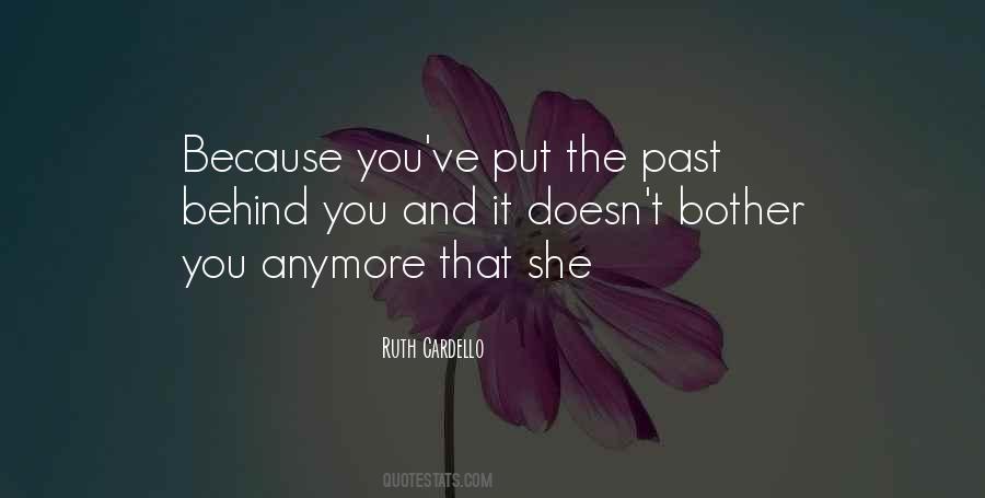 It Doesn't Bother Me Anymore Quotes #1810596
