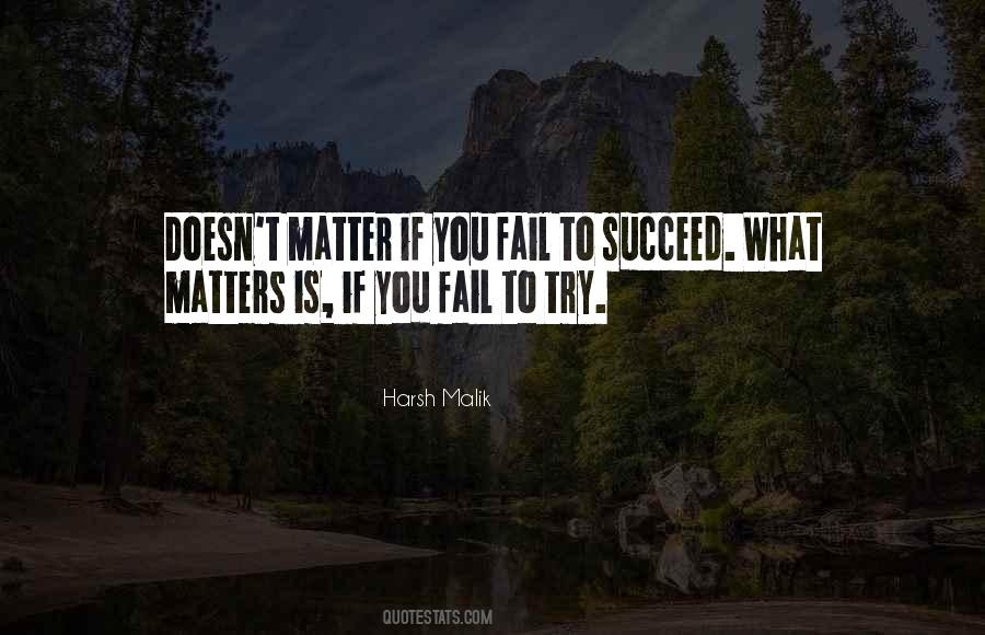 It Doesn't Matter If You Fail Quotes #697783