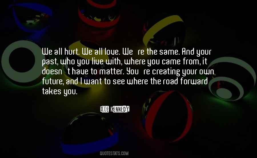 It Doesn't Matter Who You Love Quotes #919982