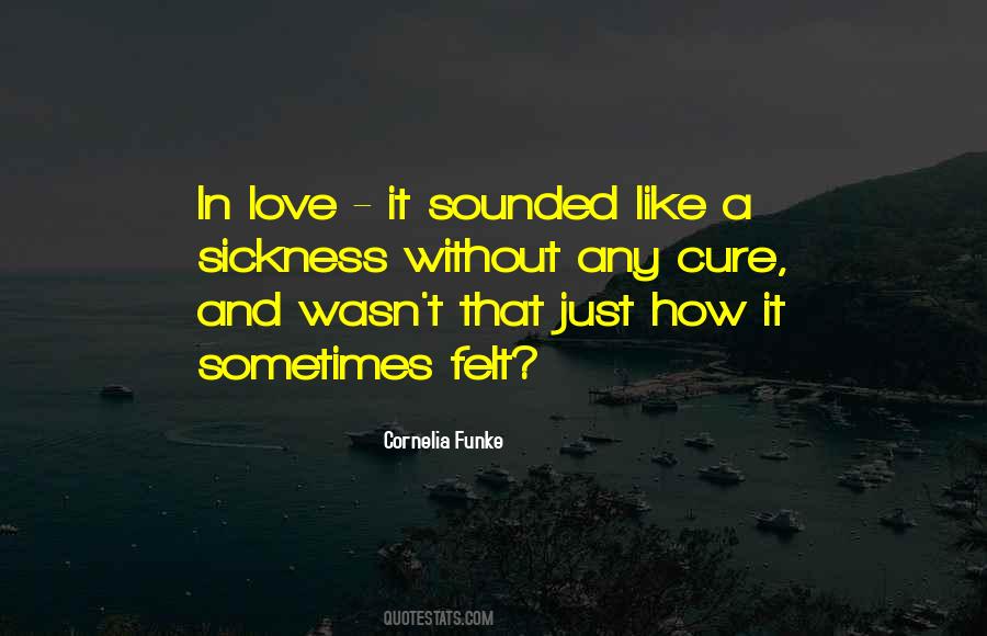 It Felt Like Love Quotes #255554