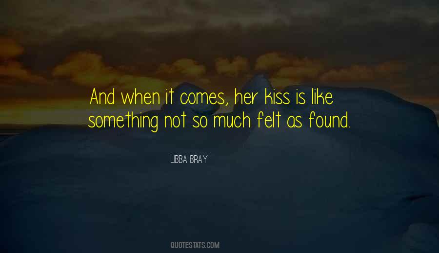 It Felt Like Love Quotes #348326