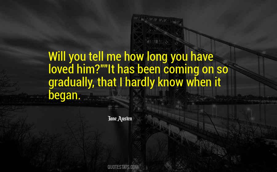 It Has Been So Long Quotes #1415083