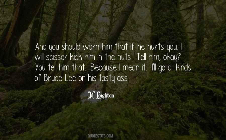 It Hurts But I'll Be Okay Quotes #498796